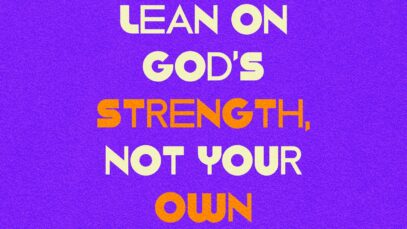 Lean On God’s Strength Funky Text – Title