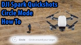 DJI Spark Circle Mode How To-Quickshots Circle Setup