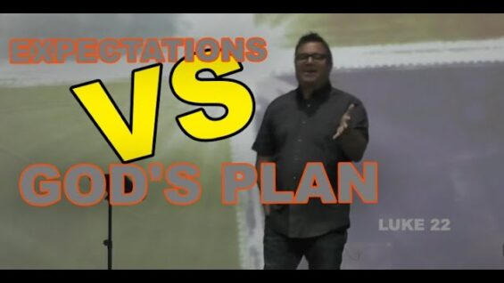 Expectation VS God’s Plan