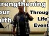 Strengthening Your Faith Through Life’s Events